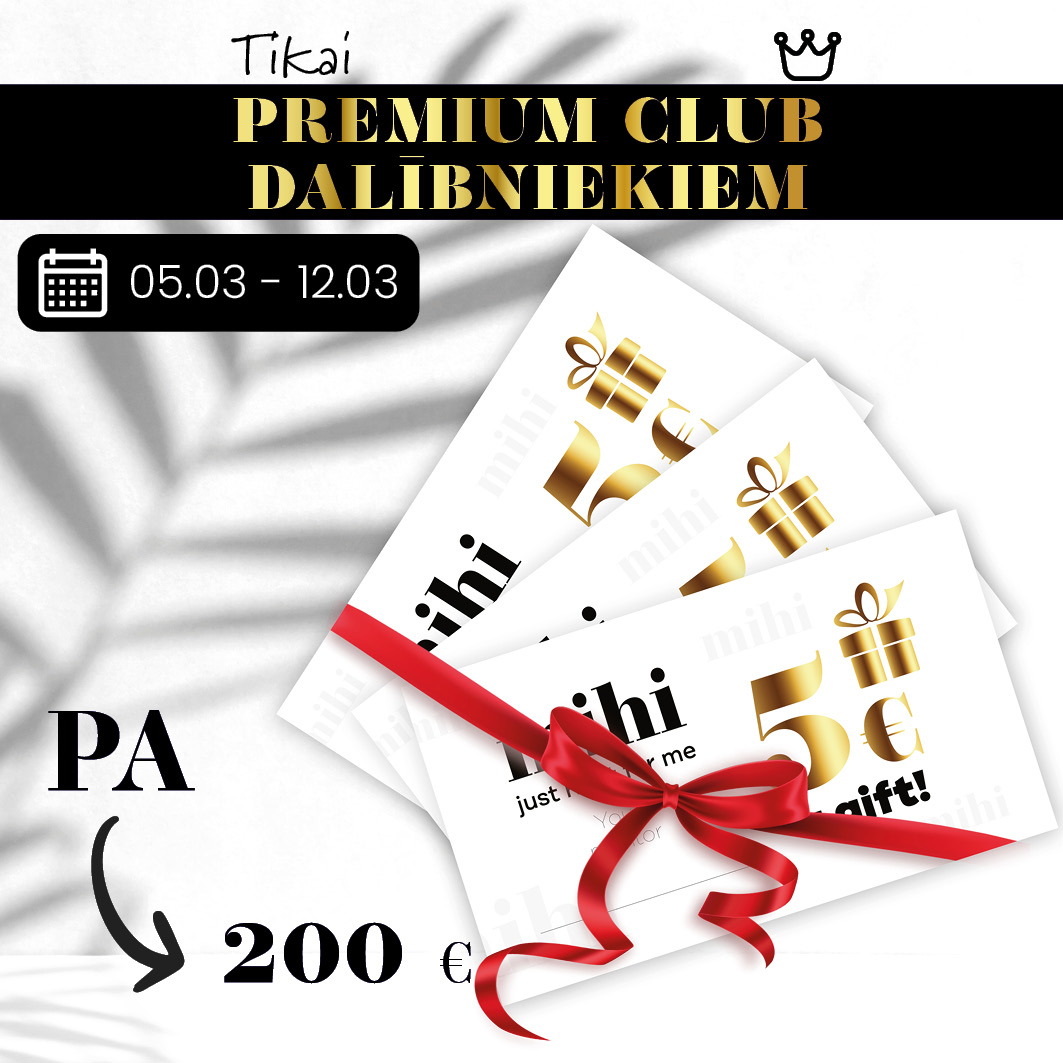 Tikai Premium Club dalībniekiem!