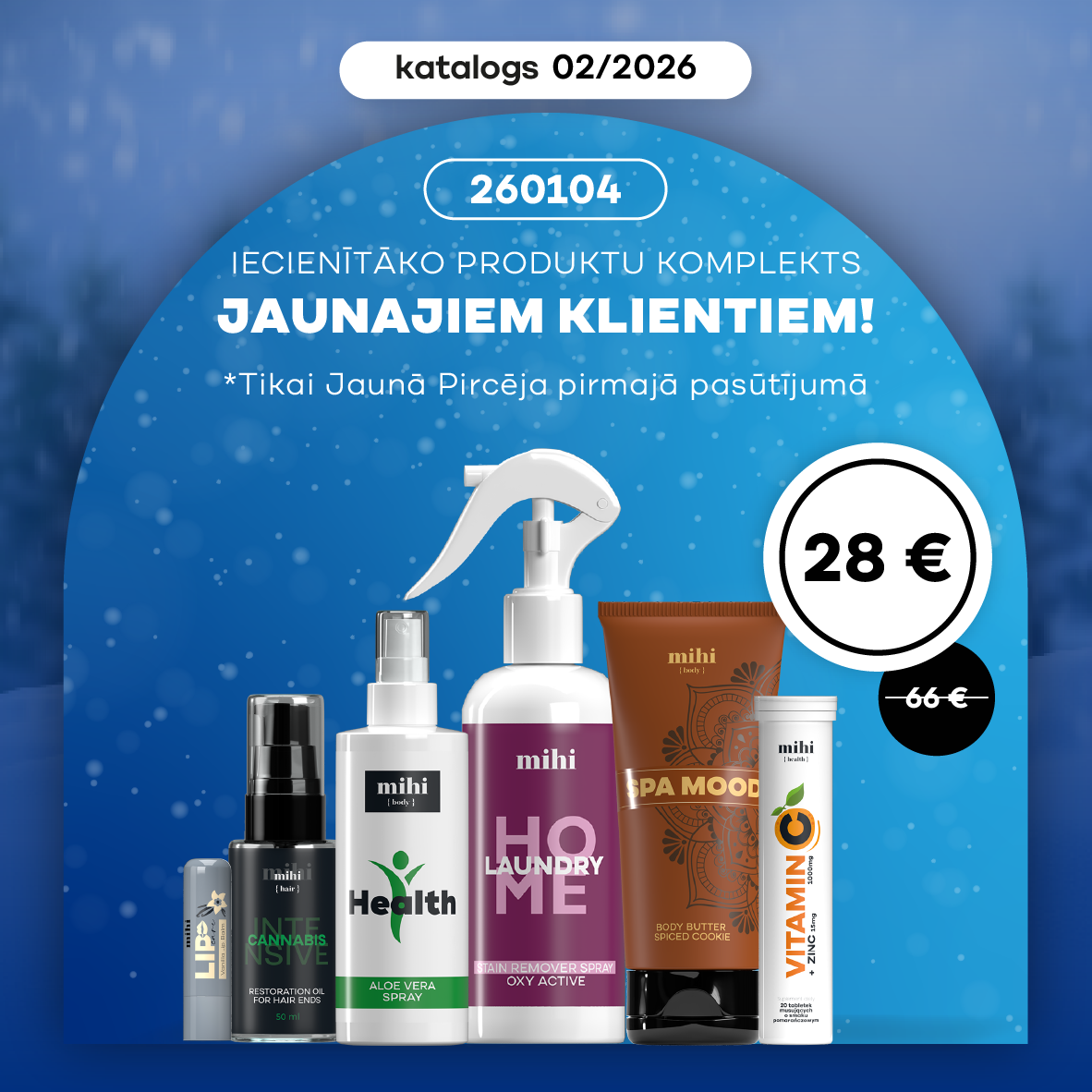 Komplekts jaunajam pircējam 02/2026 periodā!