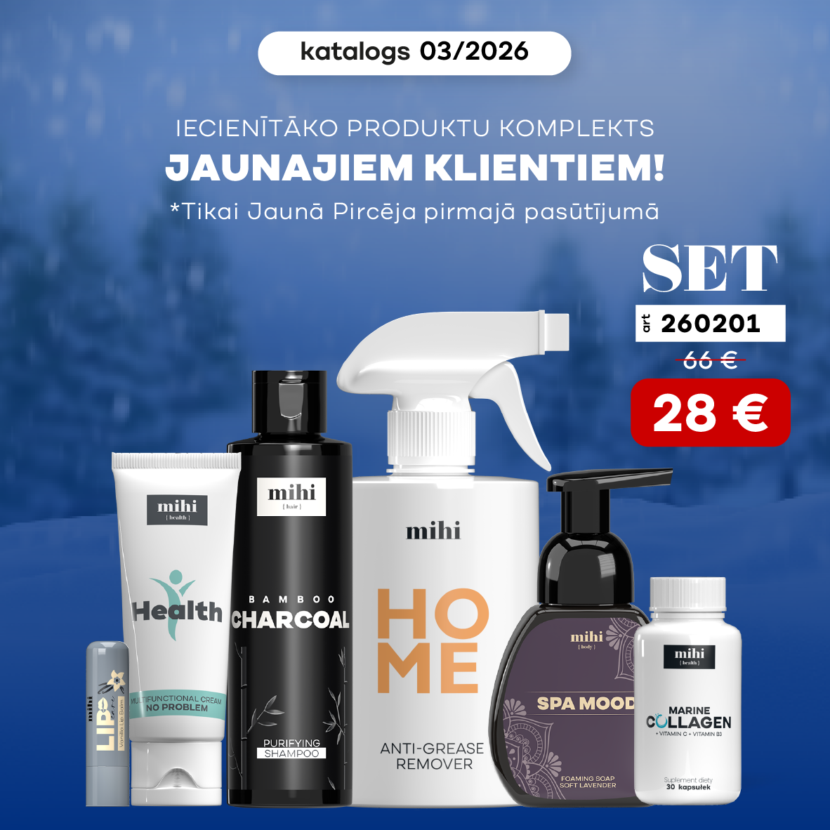 Komplekts jaunajam pircējam 03/2026 periodā!