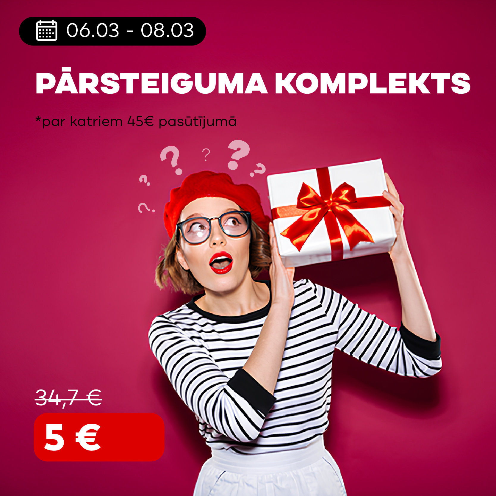 Pārsteiguma komplekts!